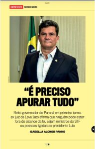 É preciso apurar tudo, diz Moro para revista